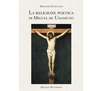 La religione poetica di Miguel de Unamuno
