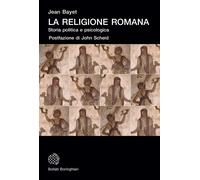 La religione romana. Storia politica e psicologia [Paperback] Bayet, Jean; Schei