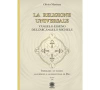 La religione universale. Vangelo esseno dell'arcangelo Michele - [Psiche 2]