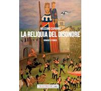 La Reliquia del disonore - [Tra le righe libri]