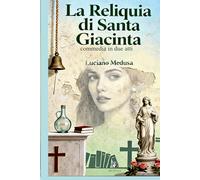 La Reliquia di Santa Giacinta