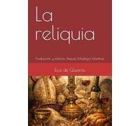 La reliquia: Traducción y edición: Raquel Madrigal Martínez