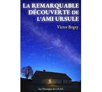 La remarquable découverte de l'ami Ursule: Le roman d’enquête ésotérique qui dévoile les secrets de l’Arc de Triomphe