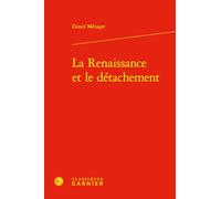 La renaissance et le détachement: 3