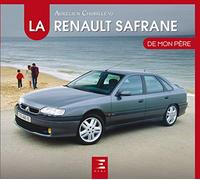 La Renault Safrane de mon père