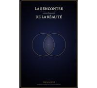 La Rencontre comme hypostase de la réalité: Métaphysique du Dialogue dans la perspective traditionnelle
