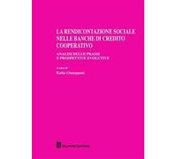La rendicontazione sociale nelle banche di credito cooperativo. Analisi delle prassi e prospettive evolutive