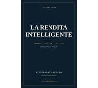 LA RENDITA INTELLIGENTE: TEMPO, FIDUCIA E VALORE NEL PRIME PROPERTY FORMAT...