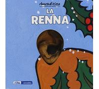 La renna. Ediz. a colori