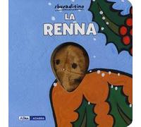La renna. Ediz. a colori