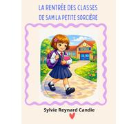 La rentrée des classes de Sam la petite sorcière
