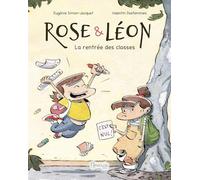 La rentrée des classes: Rose & Léon