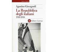 La Repubblica degli italiani. 1946-2016