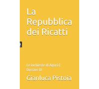 La Repubblica dei Ricatti: Le inchieste di Agorà | Dossier 01