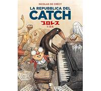 Libri Crécy Nicolas de - La Repubblica Del Catch
