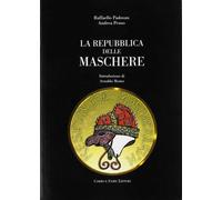 La repubblica delle maschere – Fiore Editore d'Arte