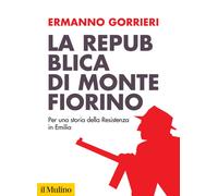 La Repubblica di Montefiorino. Per una storia della Resistenza in