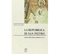 La repubblica di S. Pietro. Nascita dello Stato pontificio (680-825)