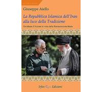 La Repubblica islamica dell'Iran alla luce della tradizione
