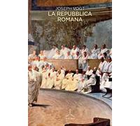 LA REPUBBLICA ROMANA - VOGT JOSEPH - GHIBLI