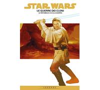 La Repubblica va alla guerra. Le guerre dei cloni. Star Wars epic. Vol. 1