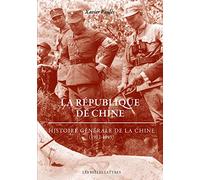 La Republique De Chine: Histoire Generale De La Chine 1912-1949: 146