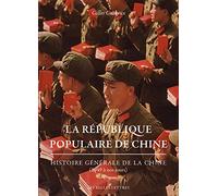 La Republique Populaire De Chine: Histoire Generale De La Chine; 1949 a Nos Jours: 144