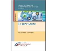 La reputazione. Nel tuo nome, il tuo valore