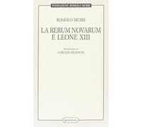 La Rerum novarum e Leone XIII