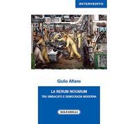 La rerum novarum tra sindacato e democrazia moderna