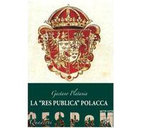 La «res publica» polacca