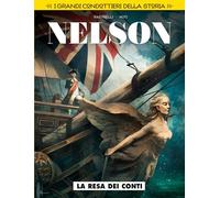 La resa dei conti. Nelson. I grandi condottieri della storia (Vol. 3)