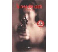 La resa dei conti. Tredici racconti nerissimi