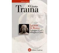 La resa di Roma. 9 giugno 53 a. C., battaglia a Carre