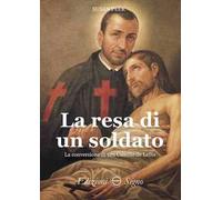 Libri Pietro Magliozzi - La Resa Di Un Soldato