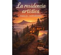 LA RESIDENCIA ARTÍSTICA