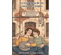 La Residencia de los Corazones torpes
