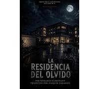 LA RESIDENCIA DEL OLVIDO