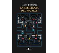 La resilienza del pac-man. Nuova ediz.