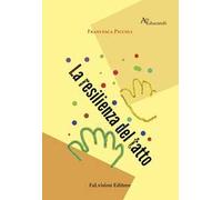 La resilienza del tatto