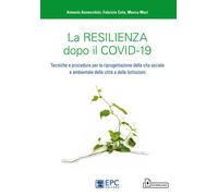 La resilienza dopo il covid-19. Tecniche e procedure per la ripro