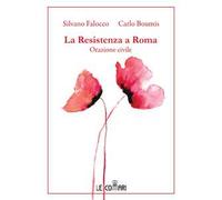 La resistenza a Roma. Orazione civile