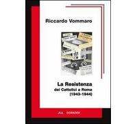 La resistenza dei cattolici a Roma (1943-1944)