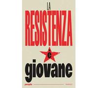 La Resistenza è giovane