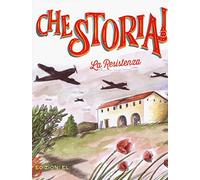 La Resistenza. Ediz. a colori