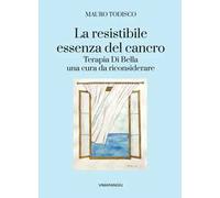 La resistibile essenza del cancro. Terapia di bella una cura da riconsiderare
