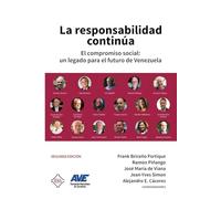 La responsabilidad continúa: El compromiso social: un legado para el futuro de Venezuela