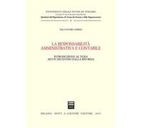 La responsabilità amministrativa e contabile. Introduzione al tema ad un decennio dalla riforma