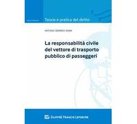 La responsabilità civile del vettore di trasporto pubblico di passeggeri