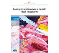 La responsabilità civile e penale degli insegnanti